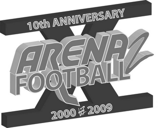 10TH ANNIVERSARY ARENA FOOTBALL 2 2000 2009 ARENA FOOTBALL 2 X logo