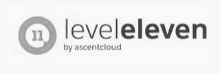 11 LEVEL ELEVEN BY ASCENTCLOUD logo