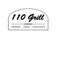 110 GRILL MODERN FRESH INNOVATIVE logo