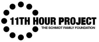 11TH HOUR PROJECT THE SCHMIDT FAMILY FOUNDATION logo