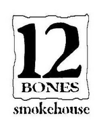 12 BONES SMOKEHOUSE logo