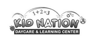 1+2=3 A B C KID NATION DAYCARE & LEARNING CENTER logo