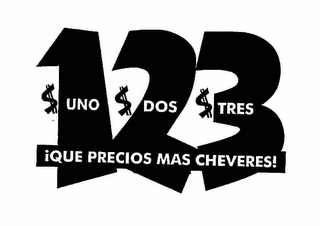 $1$2$3 UNO DOS TRES !QUE PRECIOS MAS CHEVERES! logo