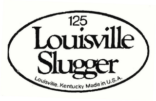 125 LOUISVILLE SLUGGER LOUISVILLE, KENTUCKY MADE IN U.S.A. logo