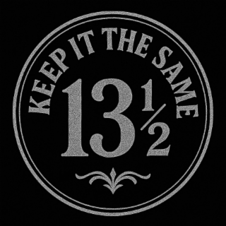 13 1/2 KEEP IT THE SAME logo