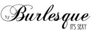 #13 BURLESQUE IT'S SEXY logo