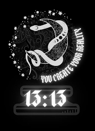13:13 YOU CREATE YOUR REALITY logo