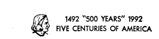1492 "500 YEARS" 1992 FIVE CENTURIES OF AMERICA logo