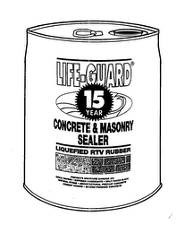 15 YEAR LIFE-GUARD CONCRETE & MASONRY SEALER LIQUEFIED RTV RUBBER logo