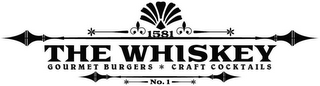 1581 THE WHISKEY GOURMET BURGERS CRAFT COCKTAILS NO. 1 logo