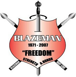 179 BLAZEMAN 1971 - 2007 "FREEDOM" STRENGTH & HONOR BLAZEMAN FOUNDATION SO OTHERS MAY LIVE logo