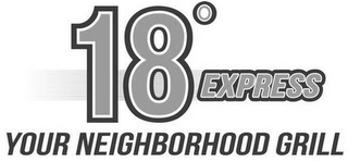 18 DEGREE EXPRESS YOUR NEIGHBORHOOD GRILL logo