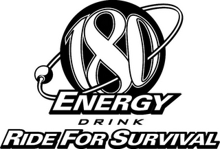 180 ENERGY DRINK RIDE FOR SURVIVAL logo