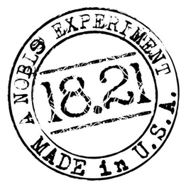 18.21 A NOBLE EXPERIMENT MADE IN U.S.A. logo