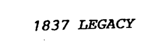 1837 LEGACY logo