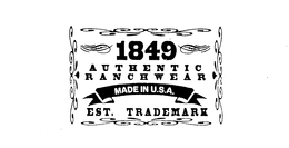 1849 AUTHENTIC RANCHWEAR MADE IN U.S.A. EST. TRADEMARK logo