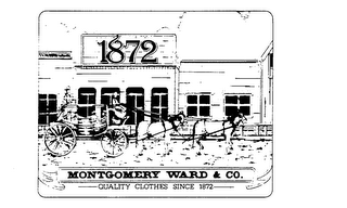 1872 MONTGOMERY WARD & CO. QUALITY CLOTHES SINCE 1872