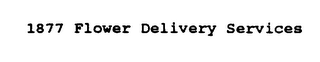 1877 FLOWER DELIVERY SERVICES logo