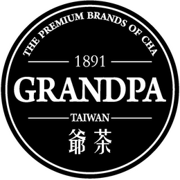 1891 GRANDPA TAIWAN THE PREMIUM BRANDS OF CHA logo