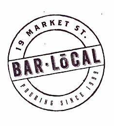 19 MARKET ST. POURING SINCE 1999 BAR-LOCAL logo