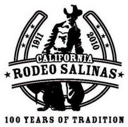 1911 2010 CALIFORNIA RODEO SALINAS 100 YEARS OF TRADITION logo