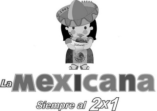 1941 NATURAL LA MEXICANA SIEMPRE AL 2X1 logo