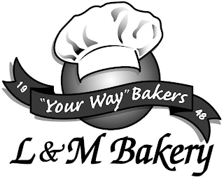 1948 ''YOUR WAY'' BAKERS L & M BAKERY logo