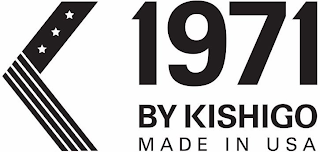 1971 BY KISHIGO MADE IN USA logo