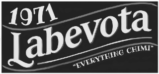 1971 LABEVOTA "EVERYTHING CHIMI"