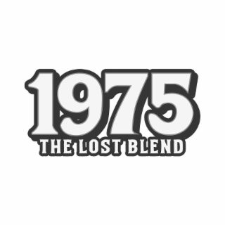 1975 THE LOST BLEND