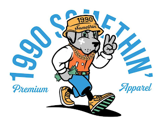 1990 SOMETHIN' PREMIUM APPAREL 1990 $OMETHIN' logo