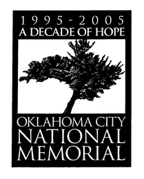 1995-2005 A DECADE OF HOPE OKLAHOMA CITY NATIONAL MEMORIAL logo