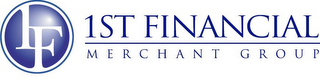 1F 1ST FINANCIAL MERCHANT GROUP logo