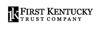 1K FIRST KENTUCKY TRUST COMPANY logo