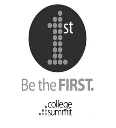 1ST BE THE FIRST. COLLEGE SUMMIT.