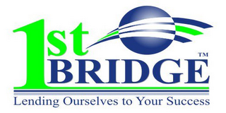 1ST BRIDGE LENDING OURSELVES TO YOUR SUCCESS logo
