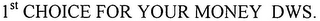 1ST CHOICE FOR YOUR MONEY DWS. logo