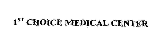 1ST CHOICE MEDICAL CENTER logo