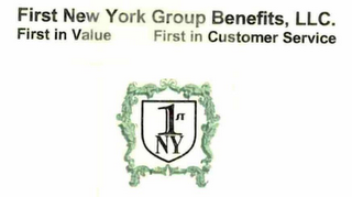 1ST NY FIRST NEW YORK GROUP BENEFITS, LLC. FIRST IN VALUE FIRST IN CUSTOMER SERVICE logo