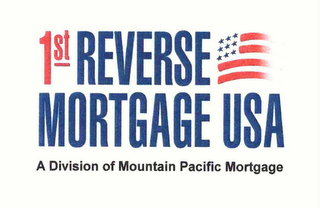 1ST REVERSE MORTGAGE USA A DIVISION OF MOUNTAIN PACIFIC MORTGAGE logo