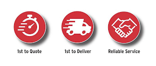 1ST TO QUOTE 1ST TO DELIVER RELIABLE SERVICE logo