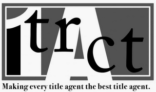 1TRACT MAKING EVERY TITLE AGENT THE BEST TITLE AGENT. logo