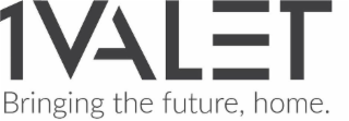 1VALET BRINGING THE FUTURE, HOME. logo