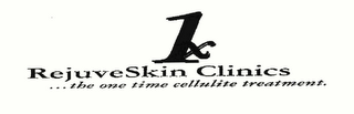 1X REJUVESKIN CLINICS ...THE ONE TIME CELLULITE TREATMENT. logo