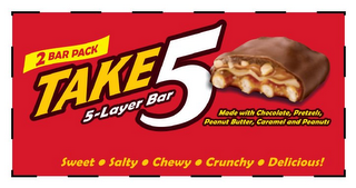 2 BAR PACK TAKE5 5-LAYER BAR, MADE WITH CHOCOLATE PRETZELS PEANUT BUTTER CARAMEL AND PEANUTS SWEET · SALTY · CHEWY · CRUNCHY DELICIOUS! logo