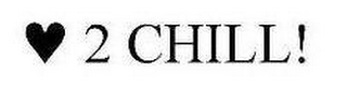 2 CHILL! logo