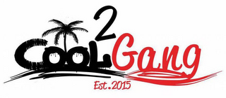 2 COOL GANG EST. 2015 logo