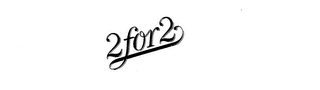 2 FOR 2 logo
