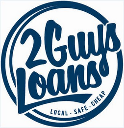 2 GUYS LOANS LOCAL · SAFE · CHEAP logo