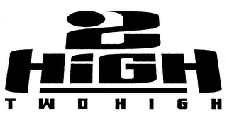 2 HIGH TWO HIGH logo